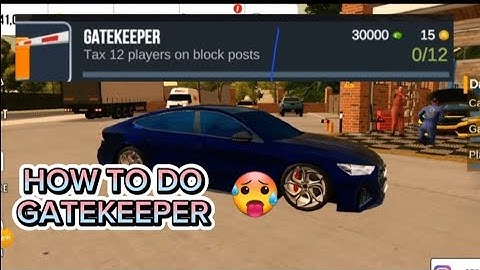 how to do gatekeeper task car parking multiplayer
