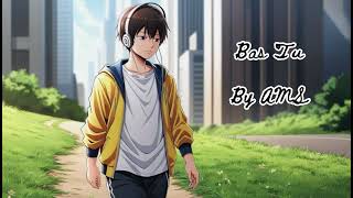 Bas Tu Song By Ai Ams