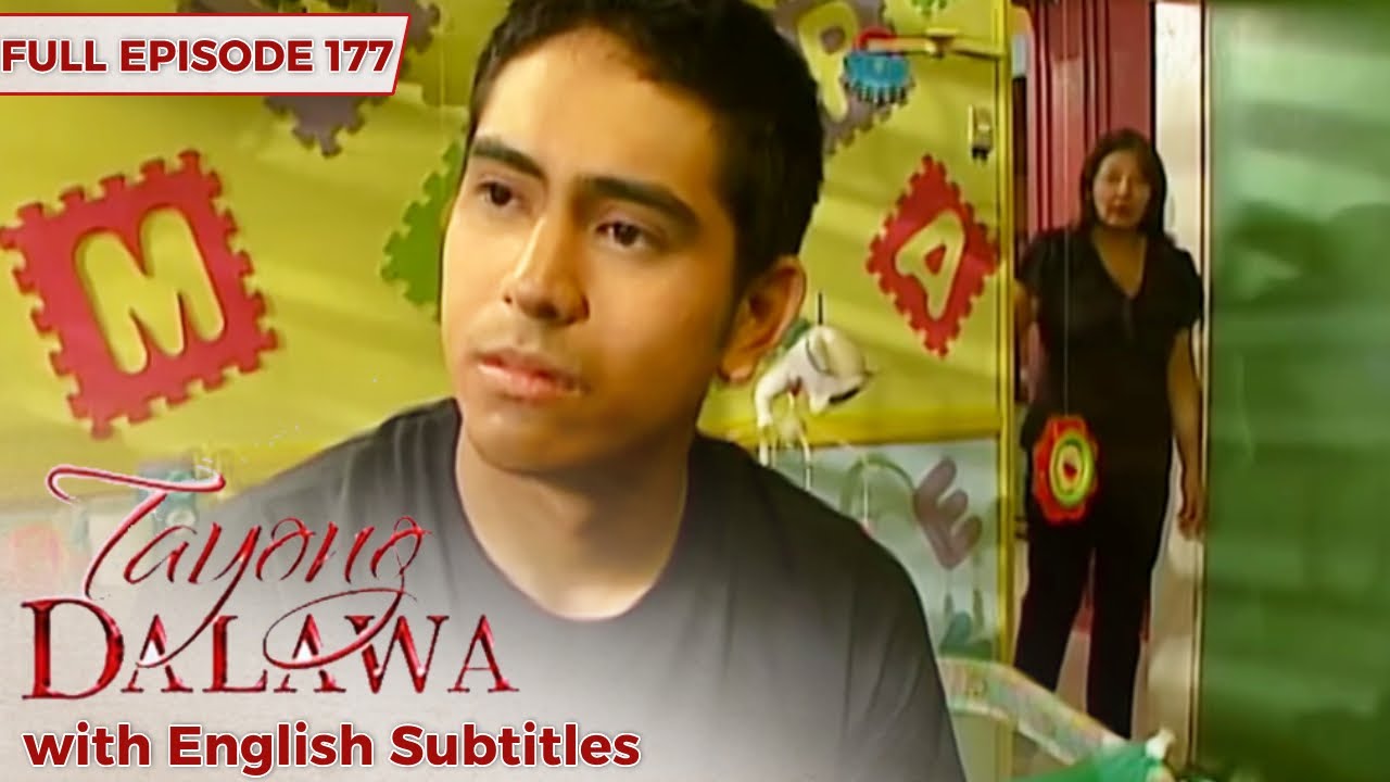 [ENG SUBS] Full Episode 177 | Tayong Dalawa