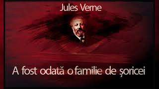 A fost odata o familie de soricei (2008) - Jules Verne