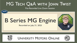 479 MG Tech | Q & A on The B Series MG Engine