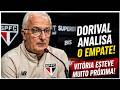 Dorival lamenta chances desperdiçadas pelo São Paulo e faz alerta após empate com o Remo