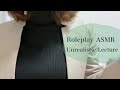 【ロールプレイASMR】あったらいいな講義。咀嚼音⚠︎注意⚠︎