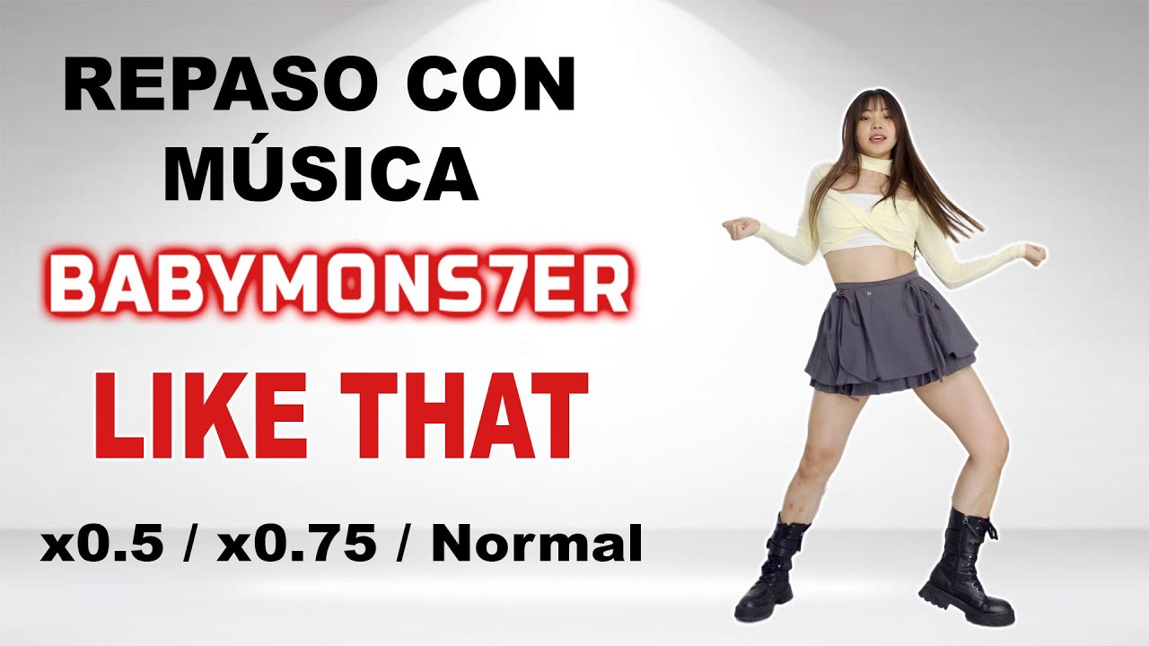 REPASO CON MÚSICA *LIKE THAT de BABYMONSTER*