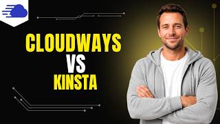 Cloudways Vs Kinsta [Step By Step Guide]