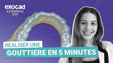 exocad elefsina 3.2 - Réaliser une Gouttière en MOINS DE 5 MINUTES !