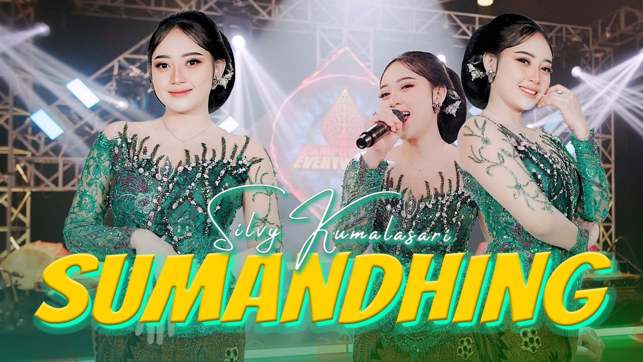 SILVY KUMALASARI - SUMANDHING (OFFICIAL MUSIC VIDEO CAMPURSARI EVERYWHERE)