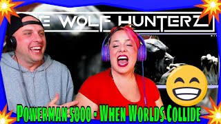 Reaction To Powerman 5000 - When Worlds Collide | THE WOLF HUNTERZ REACTIONS