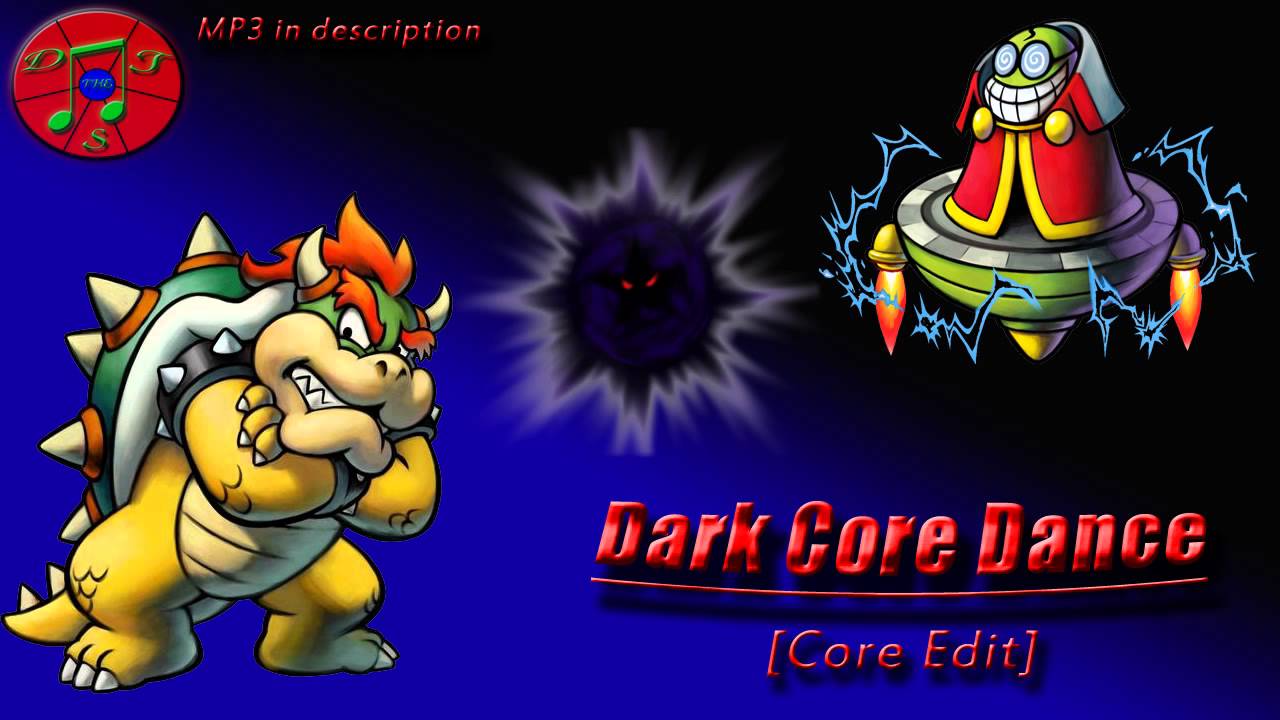 Mario & Luigi Remix - Dark Core Dance [Final Boss]