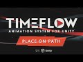 Tutorial 52  place on path timeflow animation system for unity