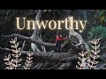 Unworthy