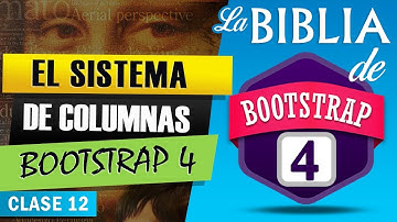 Curso de Bootstrap 4 - #12 Entendiendo el Sistema de Columnas (GRID SYSTEM)