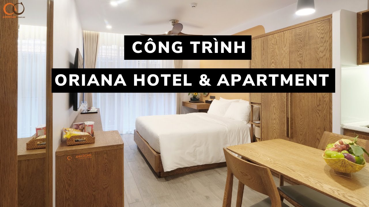 [Nội Thất Gỗ Sồi] Công Trình Oriana Hotel & Apartment
