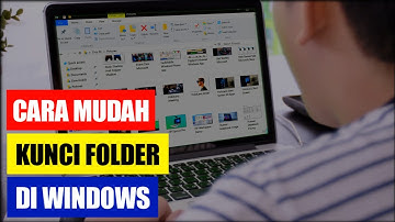 CARA MENGUNCI FOLDER DENGAN MUDAH DI LAPTOP