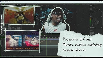 Travis Scott, ft, Lil Uzi Vert - Picture Of Me : Music Video Editing Breakdown