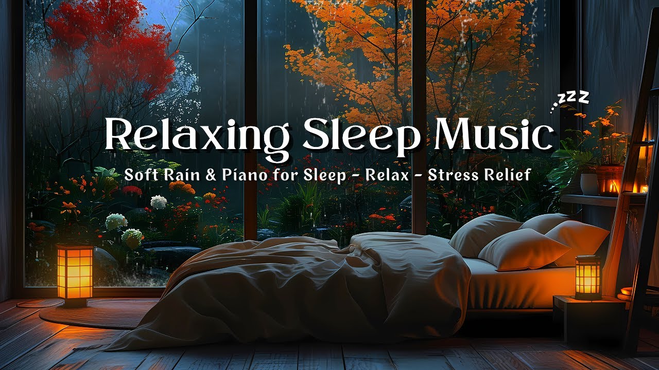 🌧️ Gentle Night Rain & Piano 🌙 Deep Sleep Music for Stress Relief, Mind ...