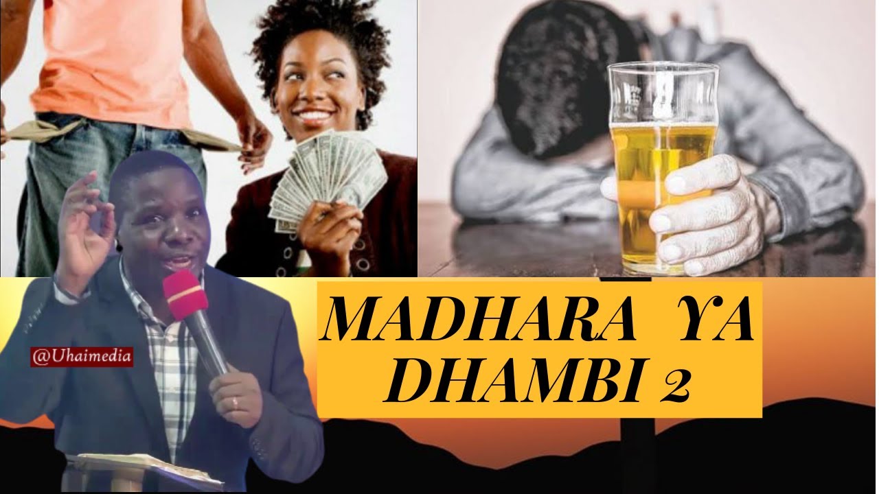 MADHARA YA DHAMBI -Mch.Daniel Mgogo