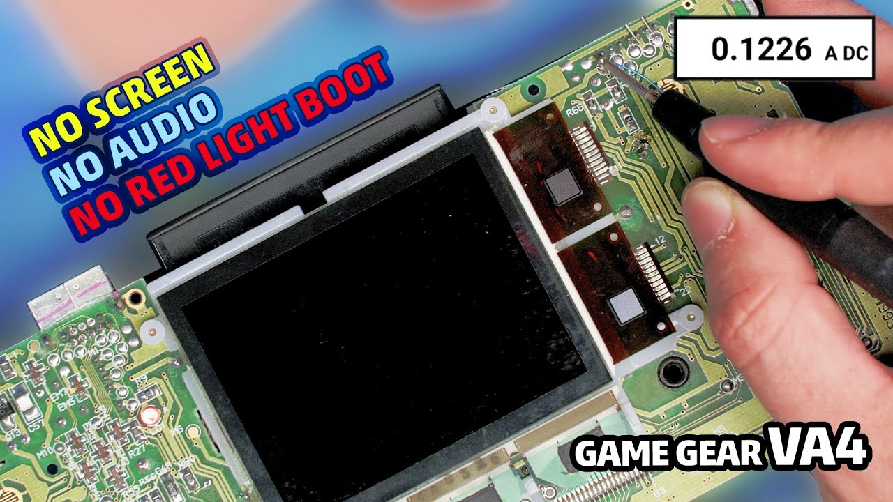 Game Gear VA4 Repair No Screen No Audio No Red Light Boot YouTube