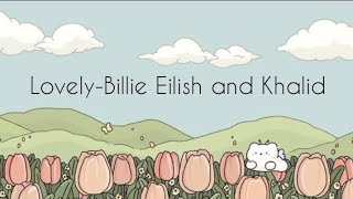 LOVELY -  BILLIE EILISH \u0026 KHALID (Lyrics) #lovely #billieeilish #khalid #lyricalvideo #ncs