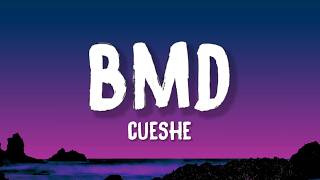 Cueshe - BMD (Lyrics)