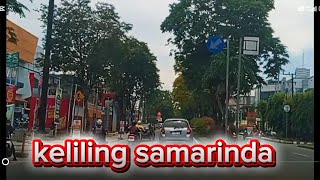 🇮🇩/Keliling sebagian kota samarinda/