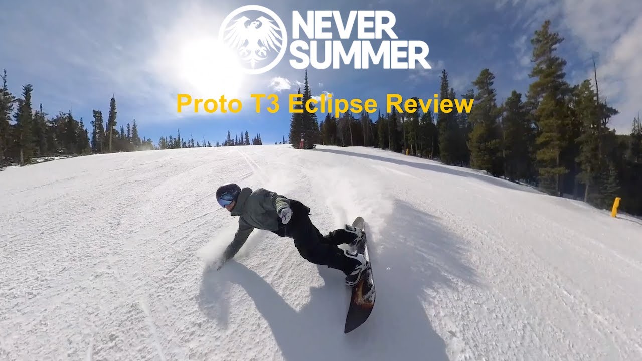 Never Summer Proto T3 Eclipse Snowboard Review