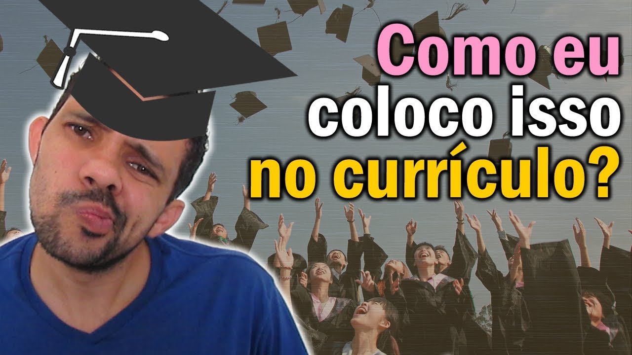 Formação Acadêmica no Currículo | (O Jeito Certo de Colocar)