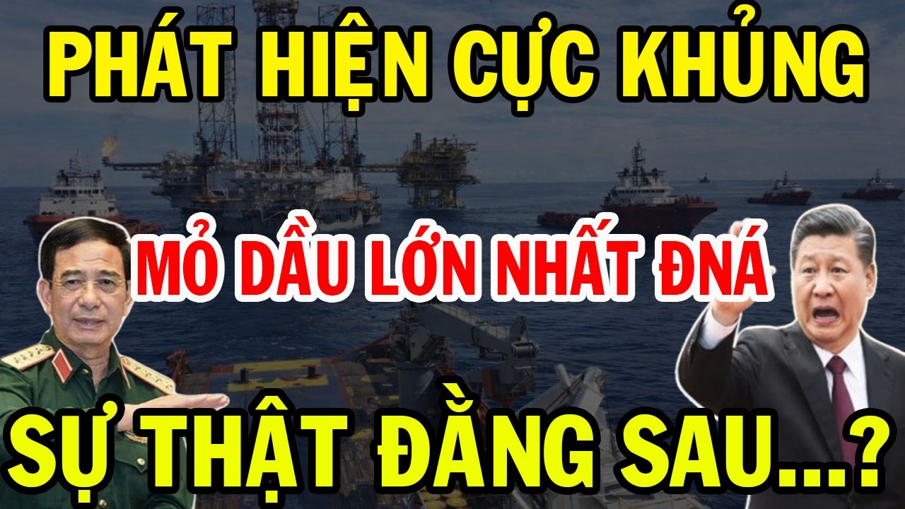 Việt Nam Phát Hiện Mỏ Dầu Lớn Nhất 20 Năm Ở Đông Nam Á? Thực Hư Thế Nào? | VNS Defense