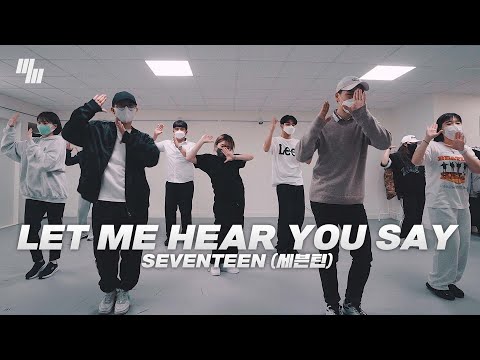 SEVENTEEN 세븐틴 - Let <strong>me</strong> hear you say Dance | Choreography by 민아 <strong>Min</strong>-A | LJ DANCE STUDIO 분당댄스학원 엘제이댄스
