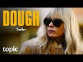 Dough season 1   trailer  topic