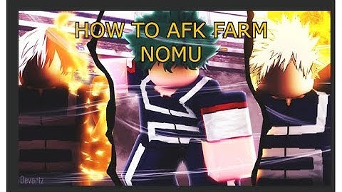 HOW TO AFK FARM NOMU!!! [boku no roblox remastered]