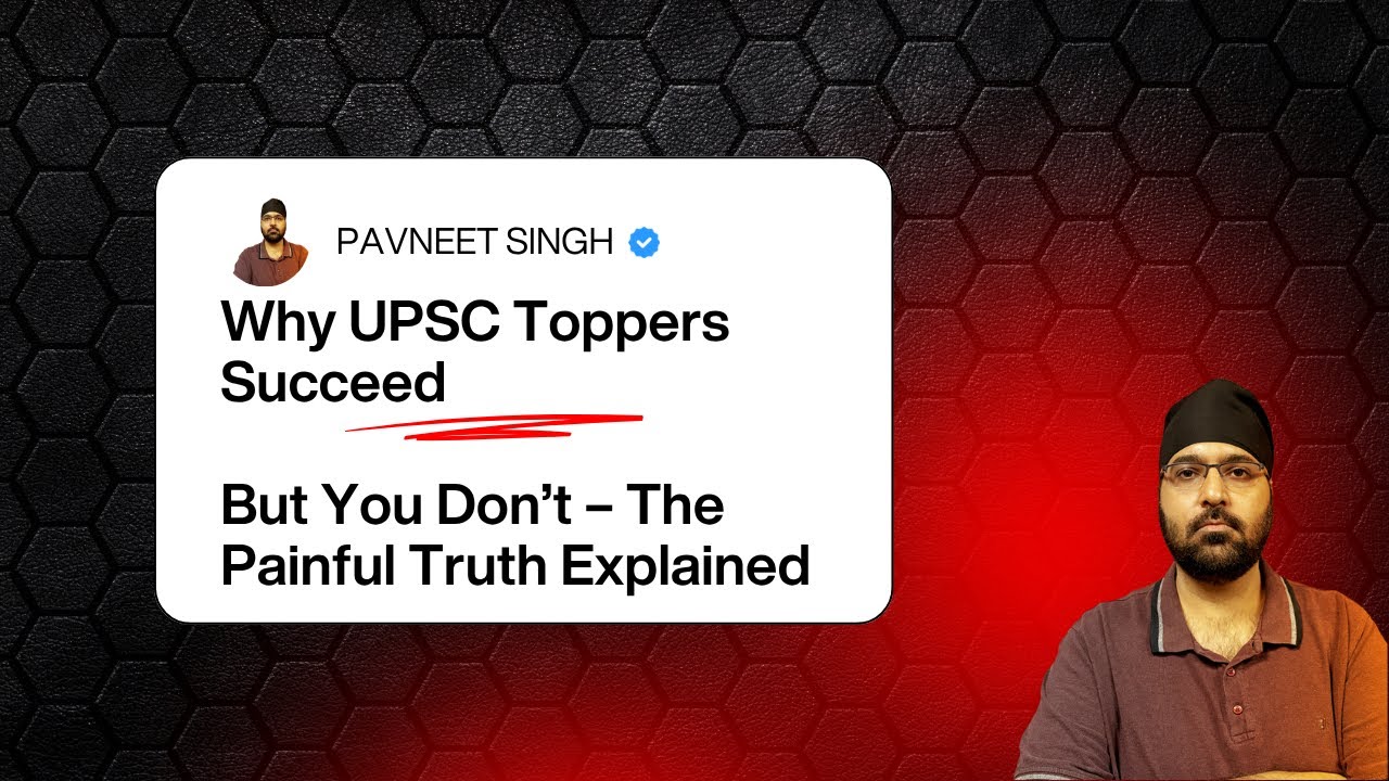 Why UPSC Toppers Succeed and You Don’t – The Painful Truth - YouTube