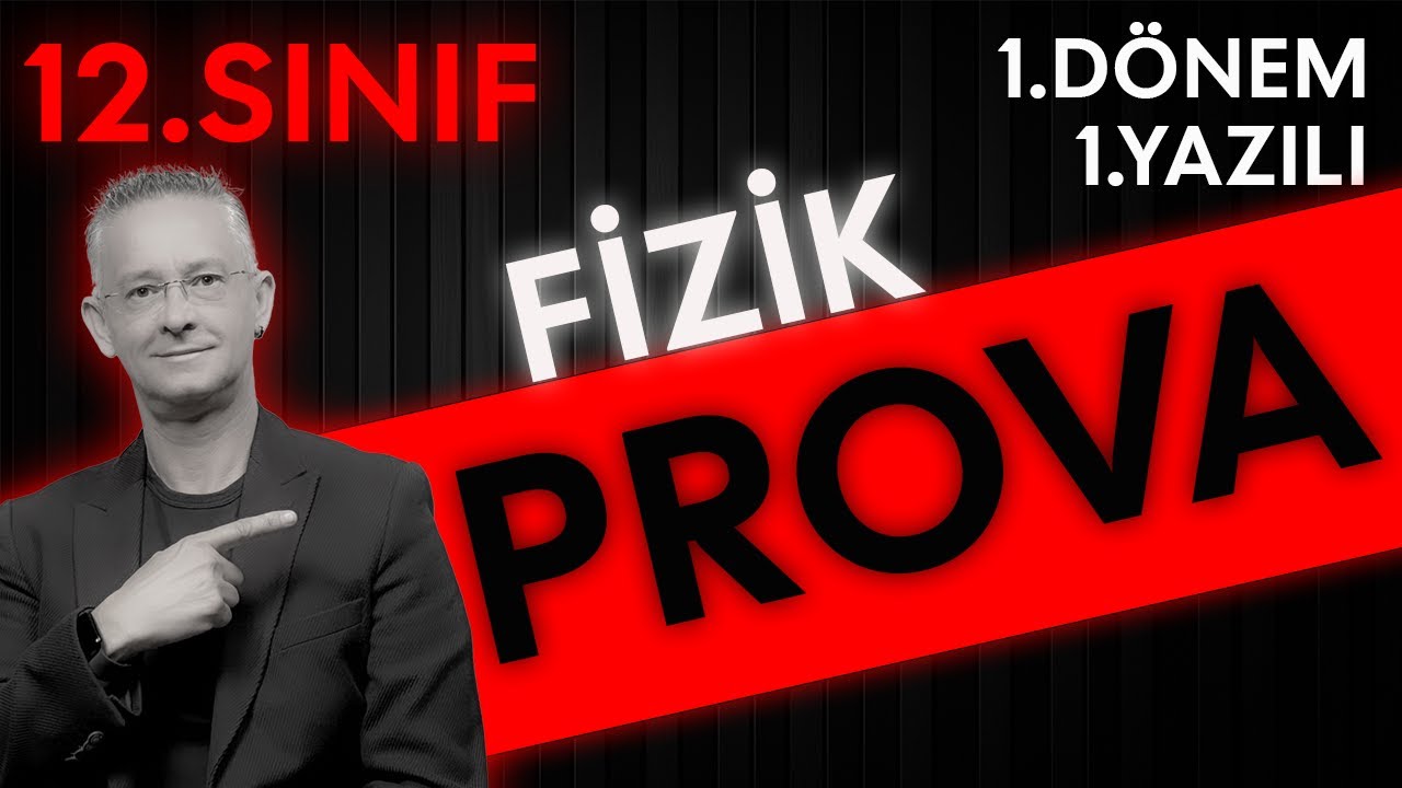 12.SINIF FİZİK 1.DÖNEM 1.YAZILI PROVASI | FİZİKLE BARIŞ 12.SINIF FİZİK YAZILI ÇALIŞMASI
