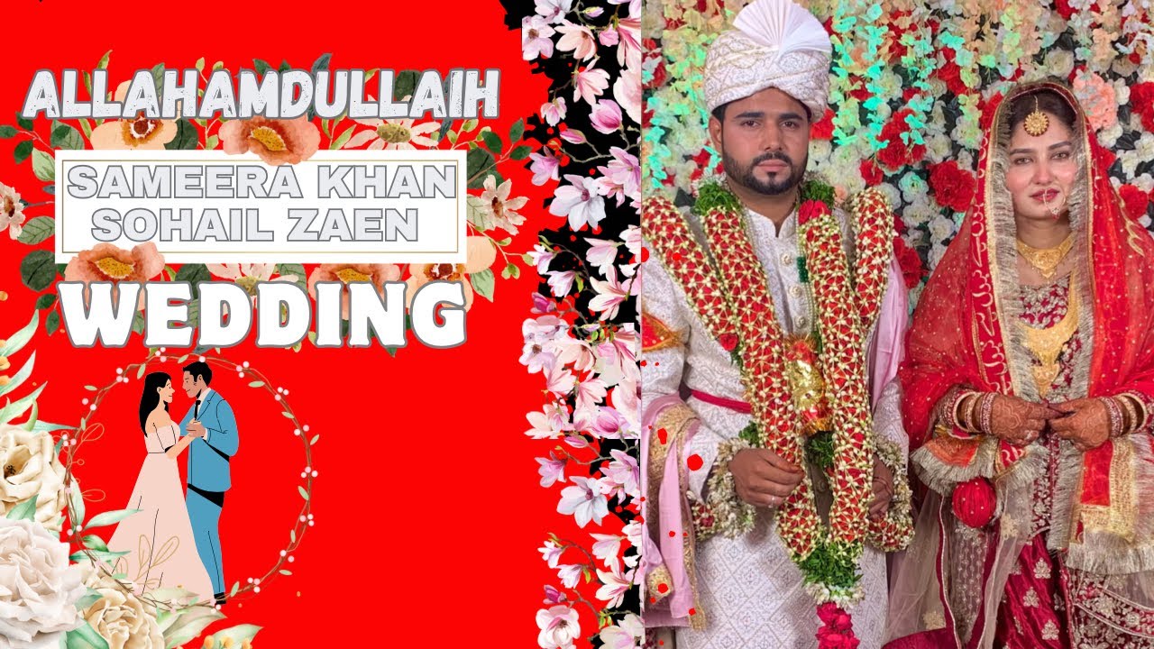 FINALLY sameera khan  sohail zaen Ki Wedding   Sameerazaen
