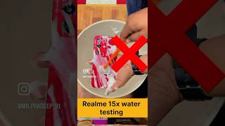 Realme 15x water testing 💦| #realme15t #realme15x #realme15 #shorts #short #shortsfeed #shordvideo