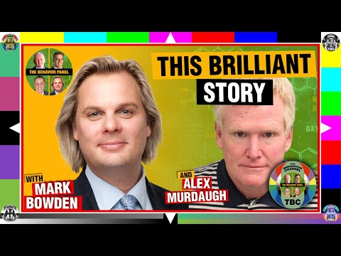 Mark Bowden's Favorite Part of Alex Murdaugh's Story