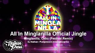 Video-Miniaturansicht von „All In Minglanilla Official Jingle of Minglanilla, Cebu (Festival Remix)“