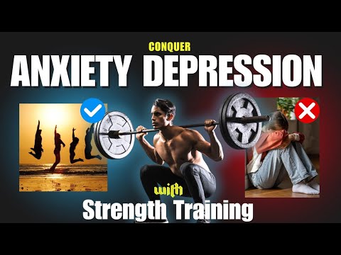 How Strength Training Can Help You Conquer Anxiety and Depression - YouTube