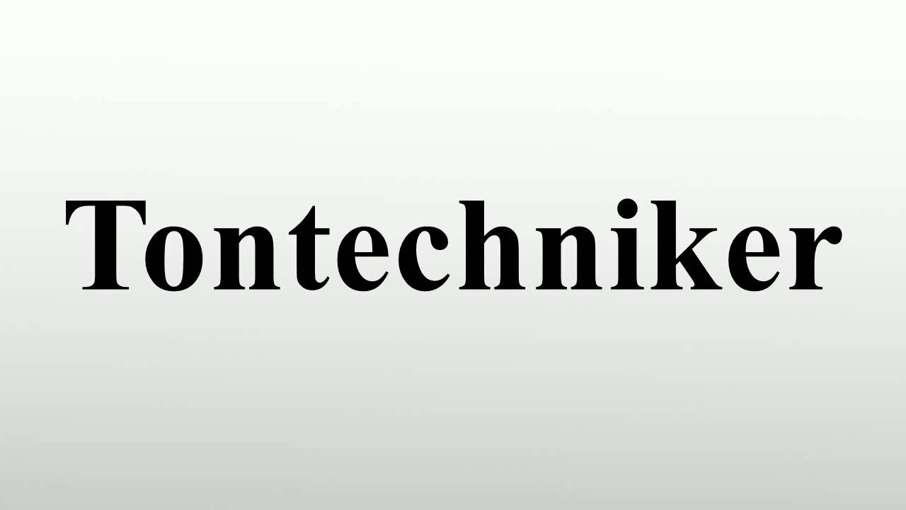 Tontechniker