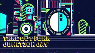 Take Out Funk - Junction Jay Music