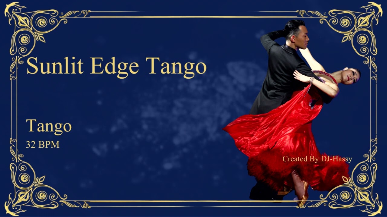 《Tango》Sunlit Edge Tango〈32BPM〉