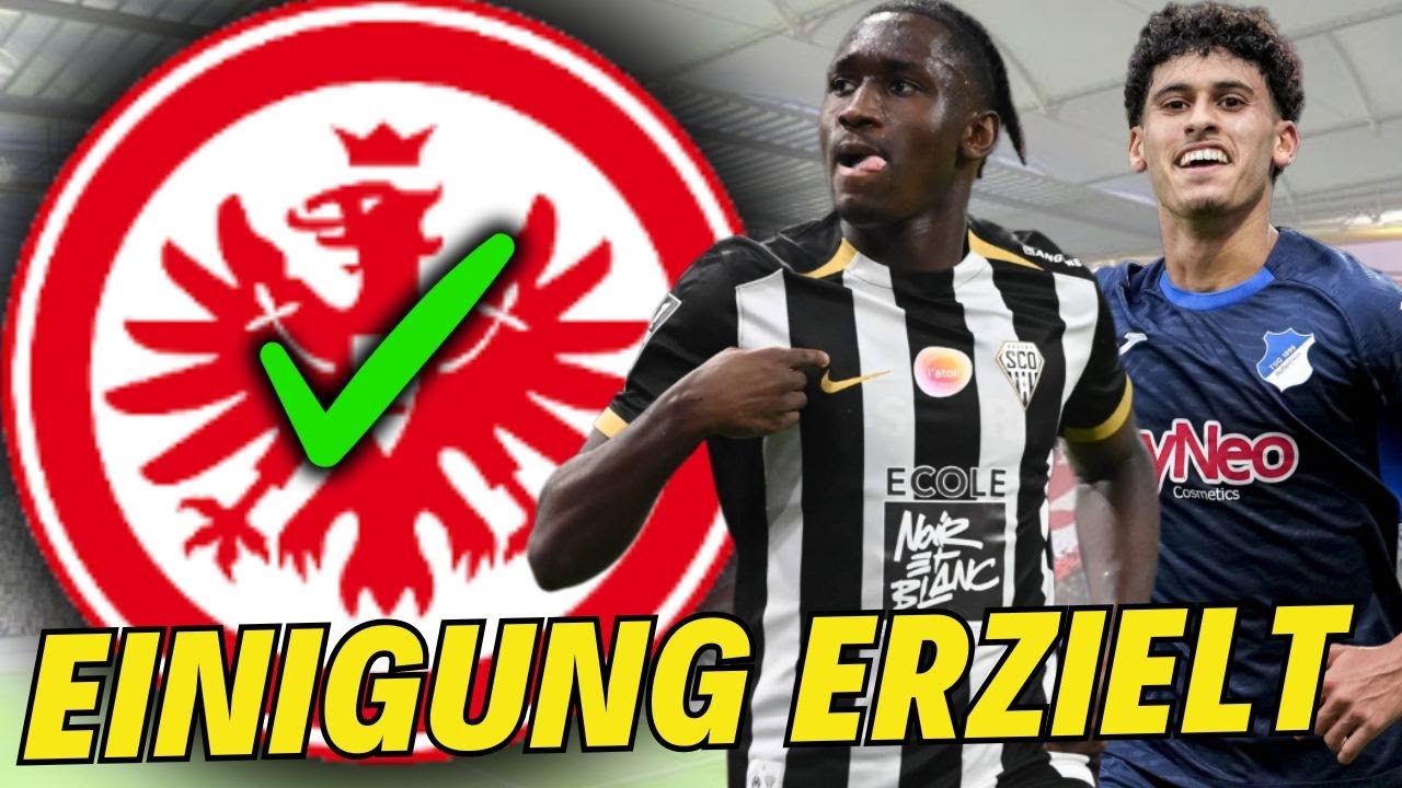 Frankfurt: Eilmeldung! Transfer-Update! Bestätigte Nachricht! Eintracht Frankfurt