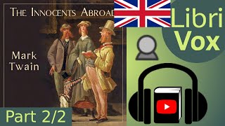 The Innocents Abroad by Mark TWAIN read by John Greenman Part 2/2 | Full Audio Book