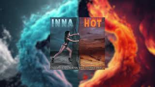 Inna - Hot - Jerox's walk in the dusk remix