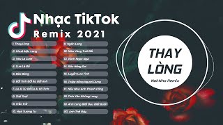 Thay Lòng, Khuê Mộc Lang, Yêu Là Cưới || Nhạc Trẻ Remix / Top Nhạc EDM TikTok Hot Mới Nhất 2021