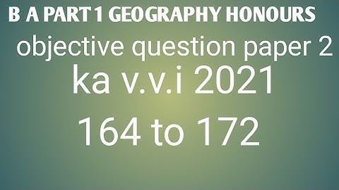 B.A PART 1 GEOGRAPHY HONOURS OBJECTIVE QUESTION PAPER 2 KA V.V.I 2021