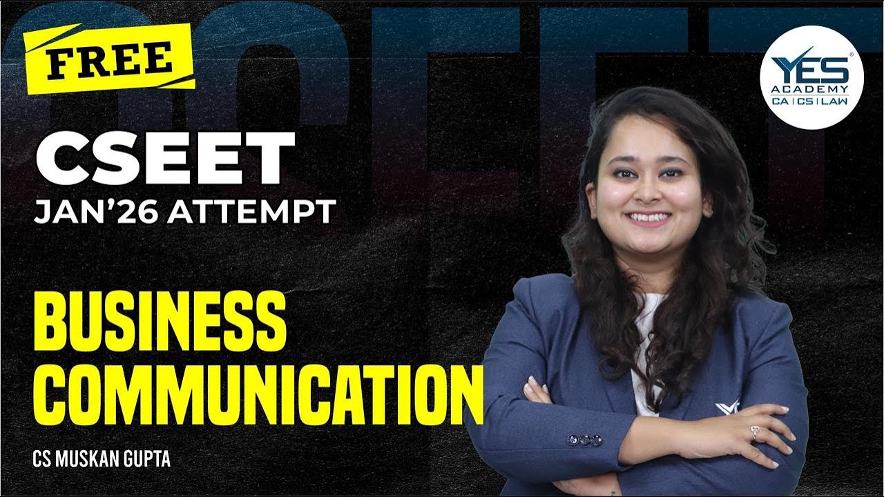 CSEET Free Business Communication Online Classes | Lecture 1 | CSEET Jan 2026 | CS Muskan GUpta