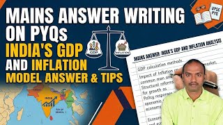 Mains answer writing on GDP growth and low inflation left India in good shape 