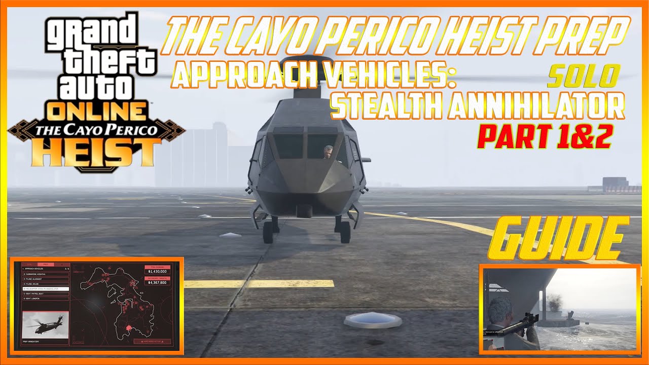 GTA ONLINE THE CAYO PERICO HEIST PREP APPROACH VEHICLES STEALTH