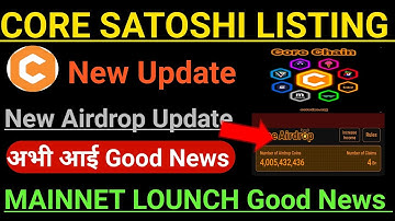 Satoshi core Mainnet Update/Satoshi New Update/Core Price prediction/CORE Mining Listing/#satoshhi